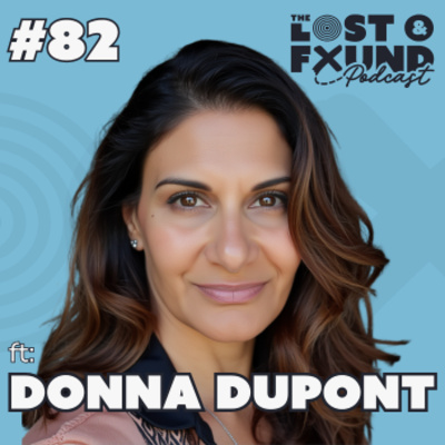 Ep. 82: You Have More Control of the Future Than You Think | Donna Dupont
